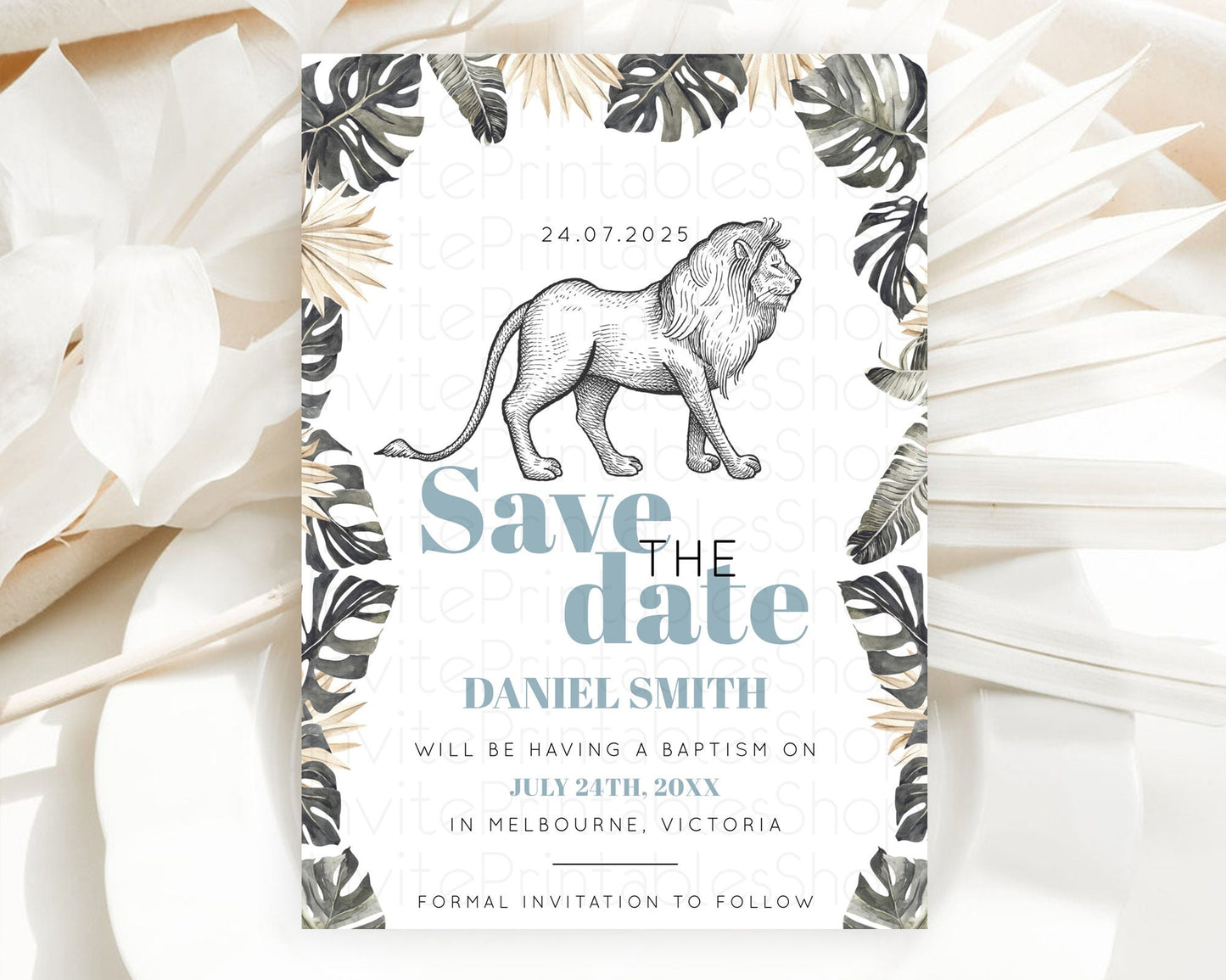 Lion Save The Date Template Lion Safari Adventure Party Dried Palm Ferns Zoo 1st Birthday Baptism Baby Shower Bridal Shower Wedding D10807