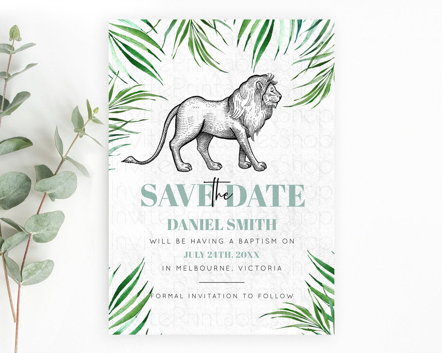 Lion Save The Date Template Lion Safari Adventure Party Dried Palm Ferns Zoo 1st Birthday Baptism Baby Shower Bridal Shower Wedding D10845