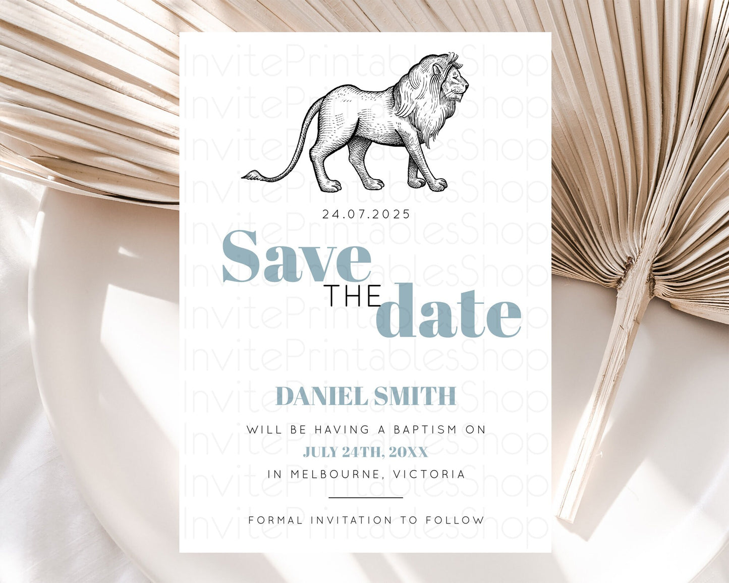 Lion Save The Date Template Lion Safari Adventure Party Dried Palm Ferns Zoo 1st Birthday Baptism Baby Shower Bridal Shower Wedding D10246