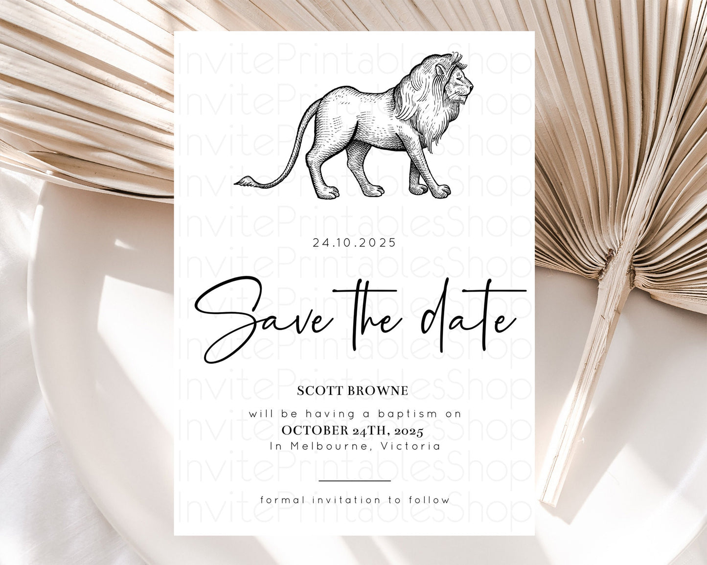 Lion Save The Date Template Lion Safari Adventure Party Dried Palm Ferns Zoo 1st Birthday Baptism Baby Shower Bridal Shower Wedding D10246